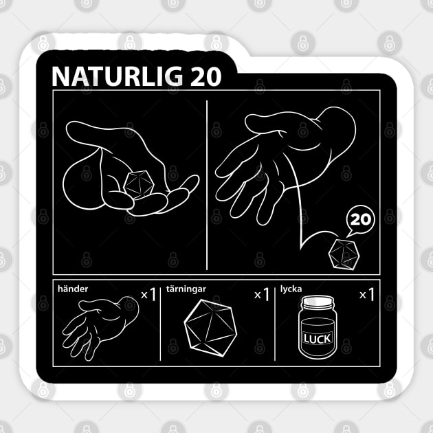 NATURLIG 20 (DARK VERSION) Sticker by d20Monkey